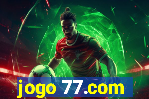 jogo 77.com